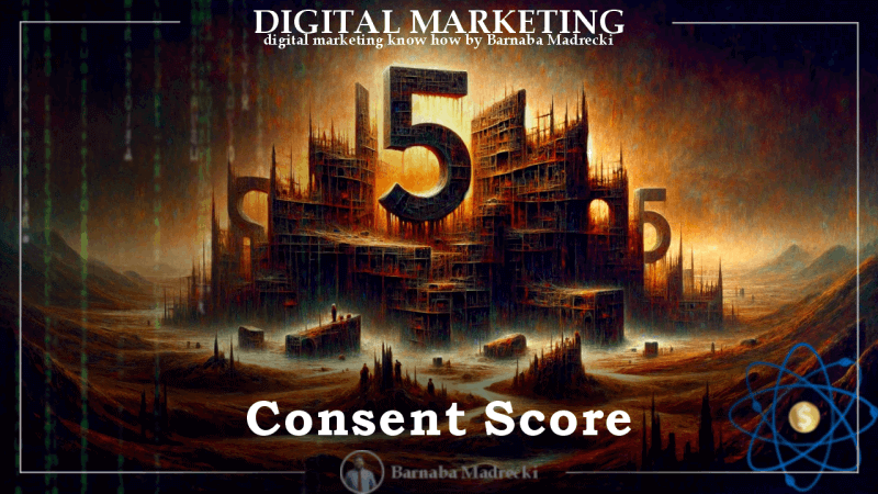  What is your Consent-Score? And why it is so important now? Consent score 5